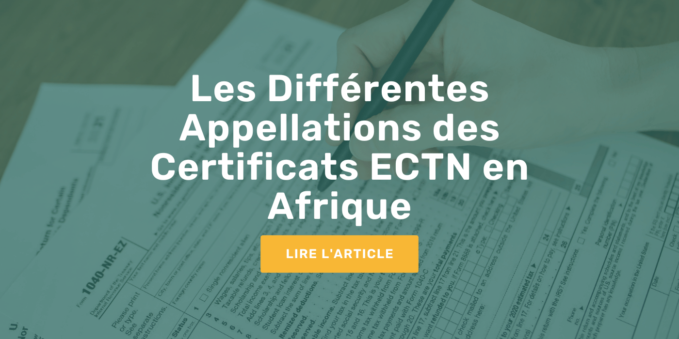 Les Différentes Appellations des Certificats ECTN en Afrique